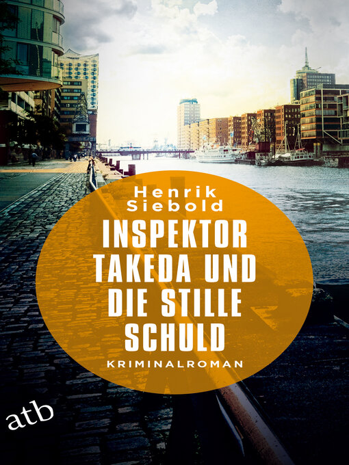 Title details for Inspektor Takeda und die stille Schuld by Henrik Siebold - Wait list